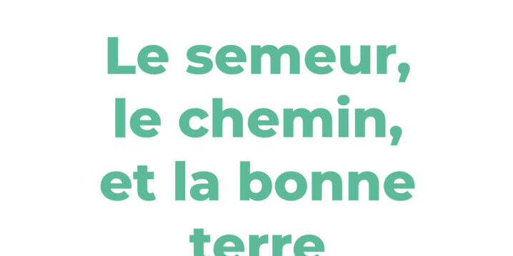 2026 lettre le semeur le chemin et la bonne terre 1 3